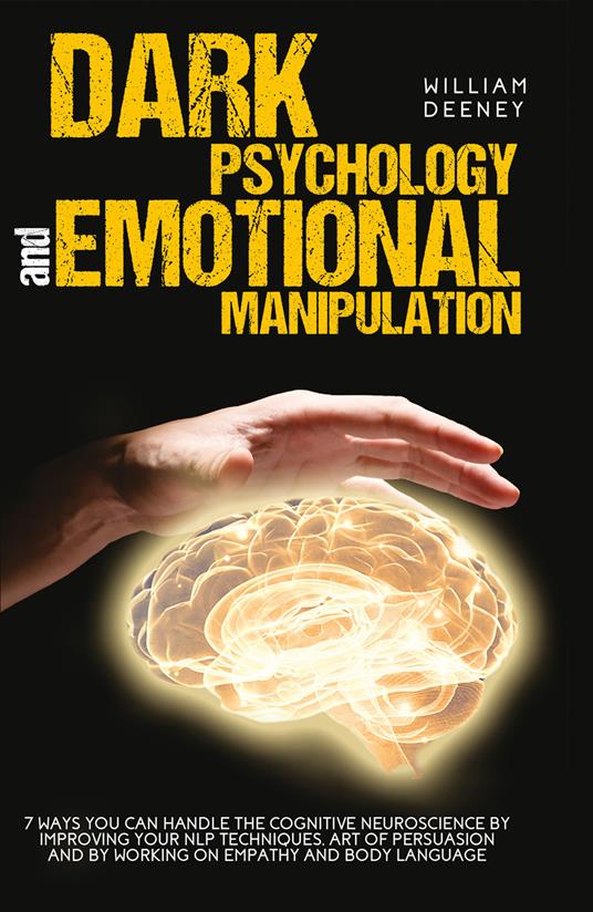 Dark psychology and emotional manipulation - William Deeney - copertina