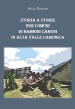 Storia & storie non comuni di bambini camuni in alta Valle Camonica