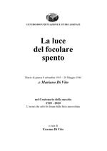 La luce del focolare spento. Diario di guerra 8 settembre 1943-29 maggio 1944