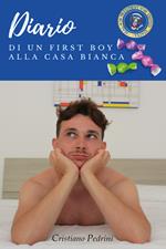 Diario di un first boy alla Casa Bianca