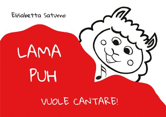 Lama Puh vuole cantare! - Elisabetta Saturno - copertina