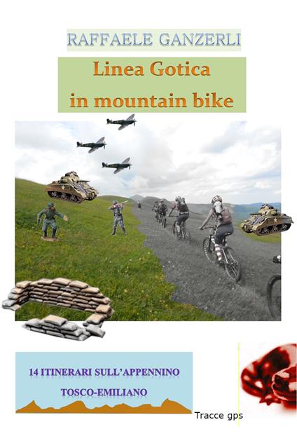 Linea Gotica in mountain bike - Raffaele Ganzerli - copertina