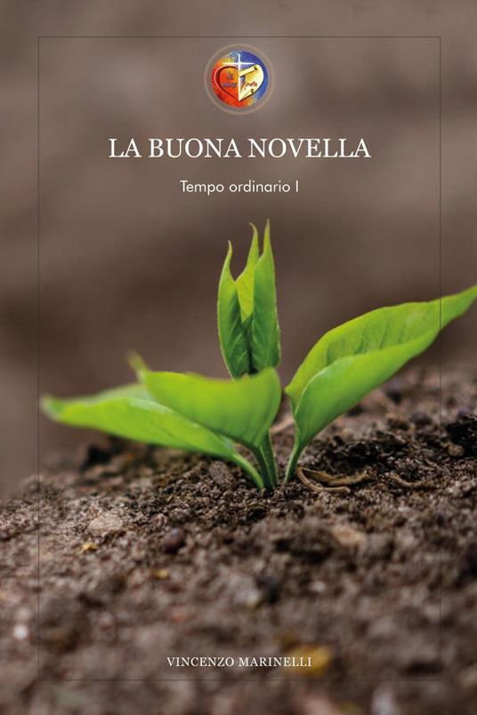 La buona novella. Commento al Vangelo del Tempo ordinario - Vincenzo Marinelli - copertina