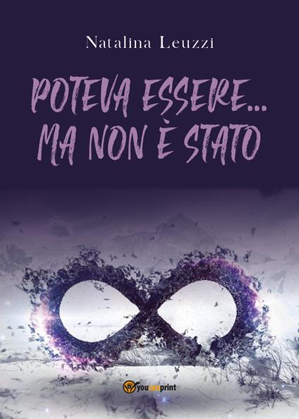 Poteva essere... ma non è stato - Natalina Leuzzi - copertina