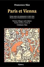 Paris et Vienna. Poema epico d'intrattenimento. Ediz. italiana e sarda