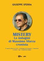 Mistery. Le indagini di Massimo Sforza cronista