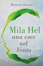 Mila Hel: una voce nel Vento