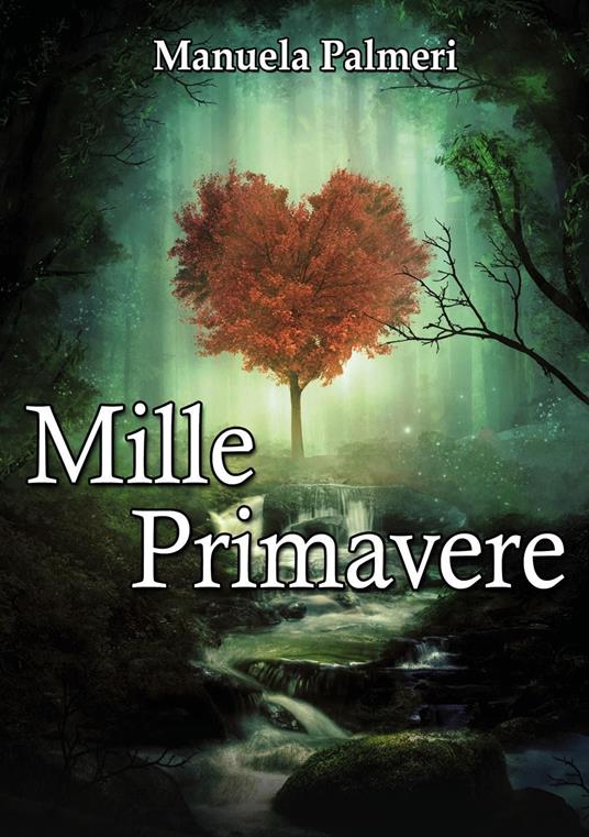 Mille primavere - Manuela Palmeri - copertina