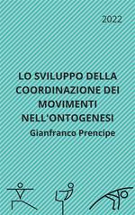 Lo sviluppo della coordinazione dei movimenti nell'ontogenesi