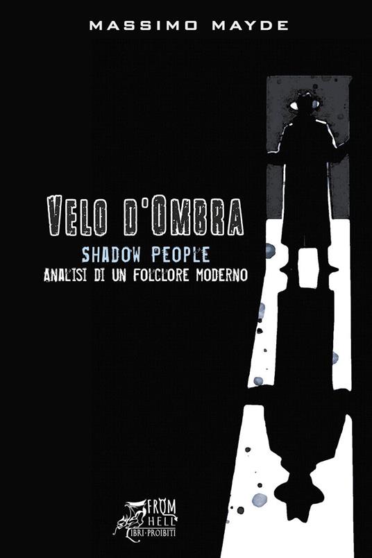 Velo d'ombra. Analisi di un folklore moderno - Massimo Mayde - copertina