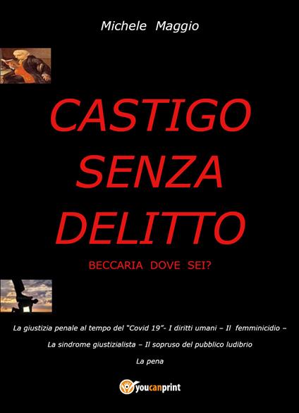  Castigo senza delitto. Beccaria dove sei? -  Michele Maggio - copertina