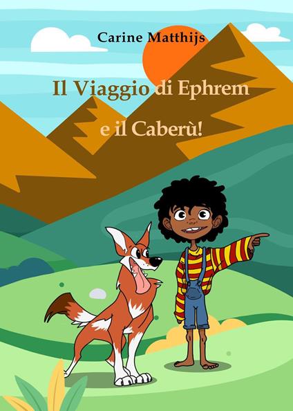 Il viaggio di Ephrem e il Caberù! - Carine Matthijs - copertina