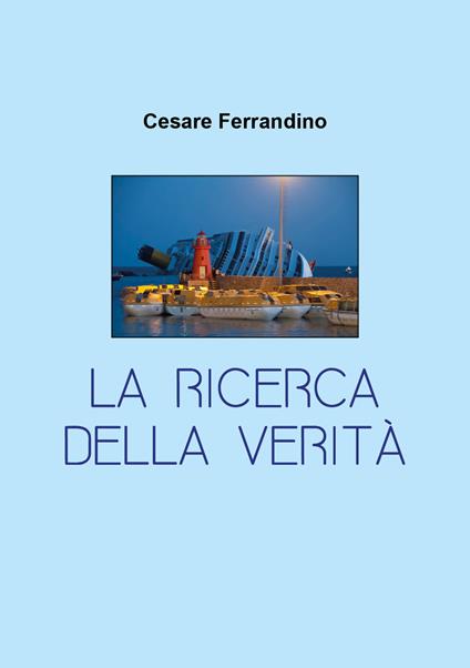 La ricerca della verità - Cesare Ferrandino - copertina