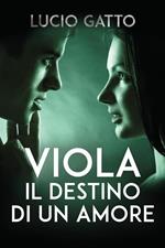 Viola, il destino di un amore