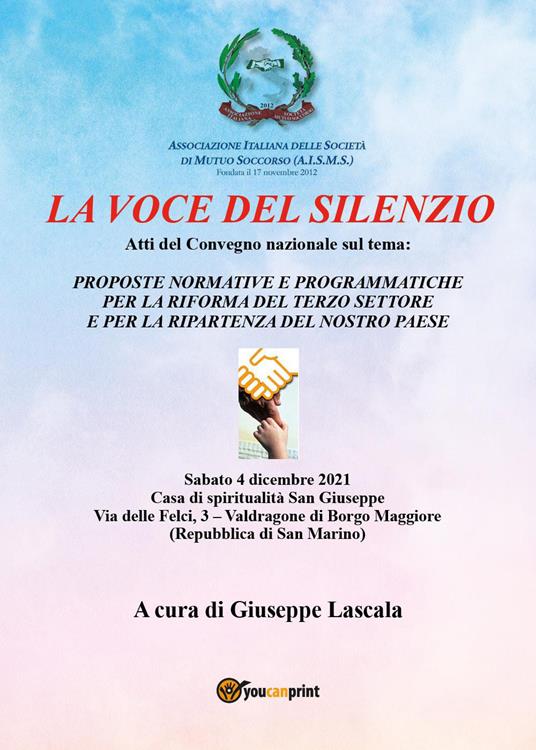 La voce del silenzio. Atti del convegno sul tema: Proposte normative e programmatiche per la riforma del Terzo Settore e per la ripartenza del nostro Paese - copertina