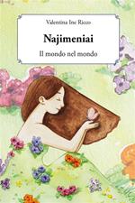 Najimeniai. Il mondo nel mondo