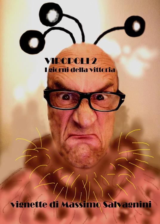  Viropoli. Vol. 2: I giorni della vittoria -  Massimo Salvagnini - copertina