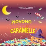 Piovono caramelle