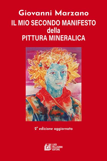 Il mio secondo manifesto della pittura mineralica - Giovanni Marzano - copertina