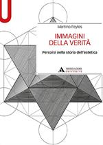 Immagini della verità. Percorsi nella storia dell’estetica