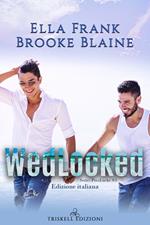 Wedlocked. PresLocke. Ediz. italiana. Vol. 3