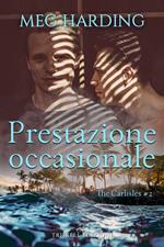 Prestazione occasionale. The Carlisles. Vol. 2