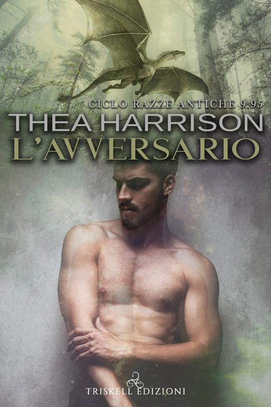 L'avversario. Razze antiche. Vol. 9.95 - Thea Harrison - copertina