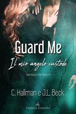 Guard me. Il mio angelo custode