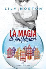 La magia di Amsterdam