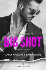 Big shot. The book boyfriend. Ediz. italiana. Vol. 1