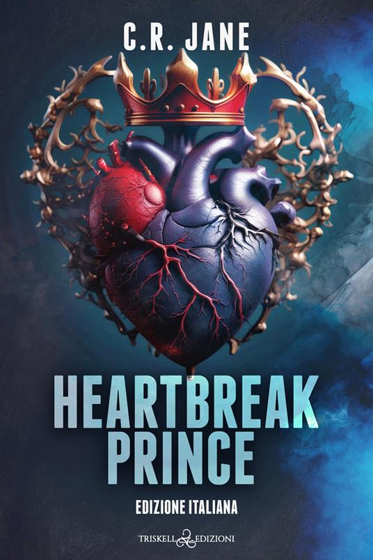 Hearbreak prince. Ediz. italiana - Jane C. R. - copertina