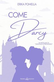 Come Darcy
