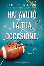 Hai avuto la tua occasione, Lee Burrows. Kingsmen Football Stars. Vol. 1