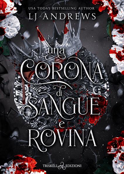 Una corona di sangue e rovina - L. J. Andrews - copertina