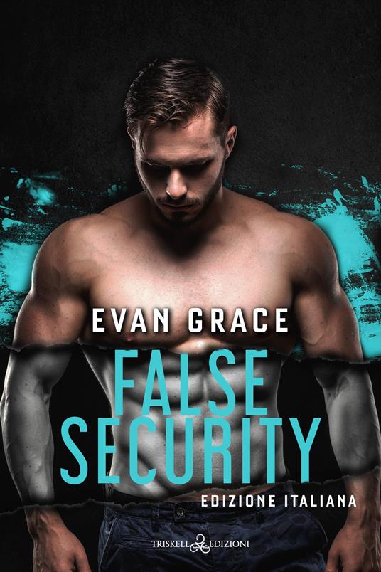 False security. Ediz. italiana - Evan Grace - copertina