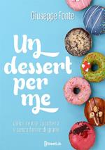 Un dessert per me