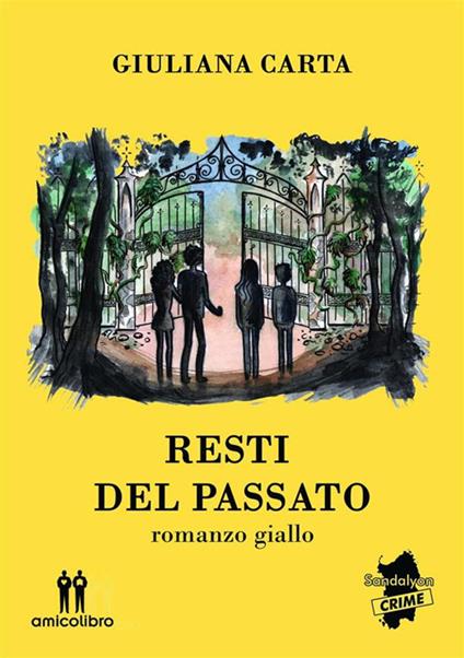 Resti del passato - Giuliana Carta - ebook