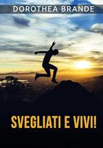 Svegliati e vivi!