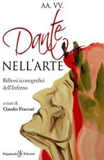 Dante nell'arte. Riflessi iconografici dell'Inferno