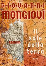 Il sale della terra. Atto I