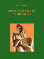 Sesso e umanità in divenire