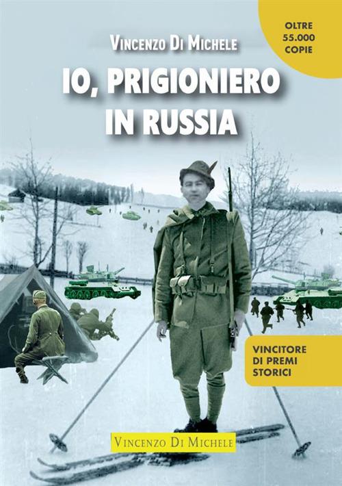 Io, prigioniero in Russia - Vincenzo Di Michele - copertina