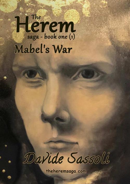 Mabel's War. The Herem Saga. Vol. 1 - Davide Sassoli - copertina