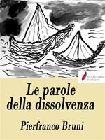 Le parole della dissolvenza