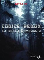 La sesta compagnia. Codice Redox