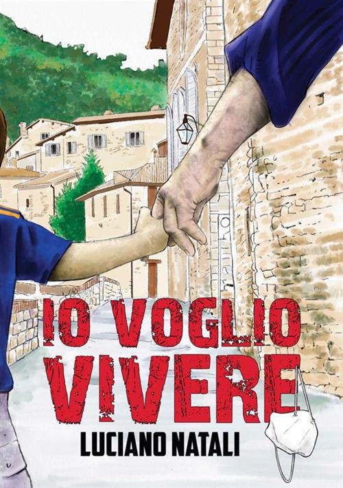 Io voglio vivere - Luciano Natali - copertina