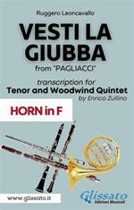 Vesti la giubba from «Pagliacci». Tenor & Woodwind Quintet. (Horn part). Parti
