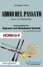 Addio del passato. La Traviata. Act 3. Soprano & woodwind quintet. Horn in F-Corno in Fa