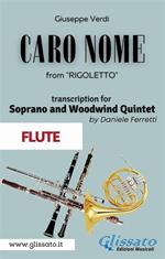 Caro nome. From «Rigoletto». Soprano & woodwind quintet. Flute-Flauto