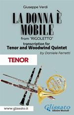 La donna è mobile. Tenor & Woodwind Quintet. Rigoletto. Act 3. Tenor. Parti